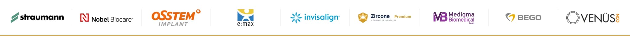 Marques et systèmes : Straumann, Nobel Biocare, Osstem, IPS e.max, Invisalign, Zircone Premium, Medigma, BEGO, VenusCon